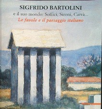 SIGFRIDO BARTOLINI E IL SUO