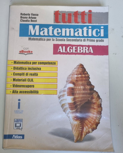 Tutti matematici algebra e - tutti,