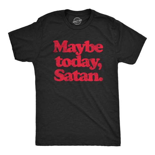 Shirt uomo forse oggi satana - oggi,