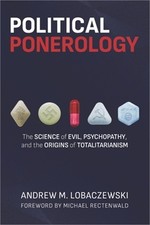 Political Ponerology: The