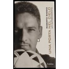 R. Baggio - Una Porta nel Cielo - un'Autobiografia - Limina Ed. - 2001