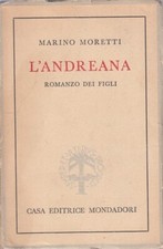 LN- L'ANDREANA ROMANZO DEI FIGLI - MORETTI - MONDADORI --- 1944 - B - ZFS133