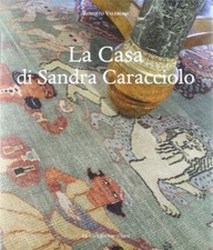 La casa di Sandra Caracciolo
