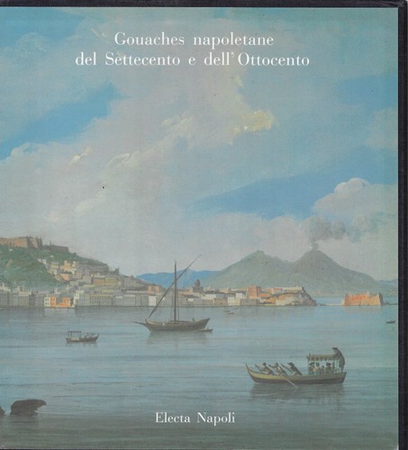 Gouaches napoletane - vv...gouaches,