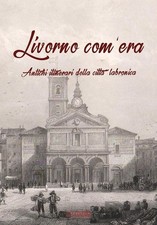 Libro Guida Storia " Livorno