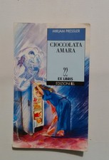Cioccolata Amara - Pressler Mirjam - Edizioni E.ELLE Ex Libris 22