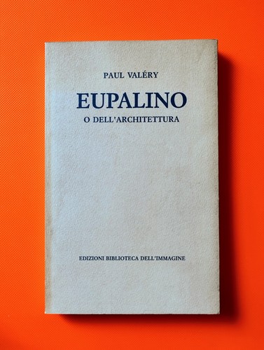 Paul valery eupalino o - valery,