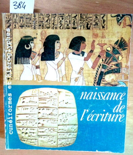Naissance ecriture - de, l'ecriture