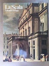 LA SCALA - Lorenzo Arruga - Electa