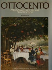CATALOGO DELL'ARTE ITALIANA DELL'OTTOCENTO (VOL. 15) AA.VV. MONDADORI 1986 