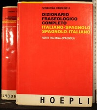DIZIONARIO FRASEOLOGICO ITALIANO-SPAGNOLO. CARBONELL. HOEPLI.