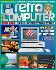Retro Computer. I PC che hanno fatto la storia. Vol. 6 - AA.VV.
