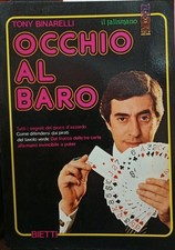 OCCHIO AL BARO (segreti gioco d'azzardo) - TONY BINARELLI - ed. Bietti