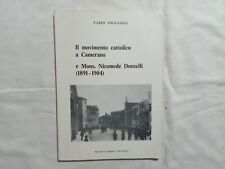 Fabio Toccaceli. Il movimento cattolico  a Camerano e Mons. Nicomede Donzelli (