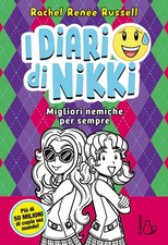 Migliori nemiche per sempre. I diari di Nikki - [Editrice Il Castoro]