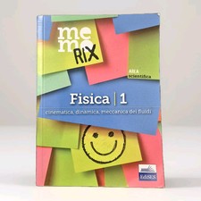 Fisica 1: Cinematica, Dinamica, Meccanica dei fluidi - Memorix