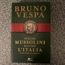 Bruno Vespa Perché Mussolini