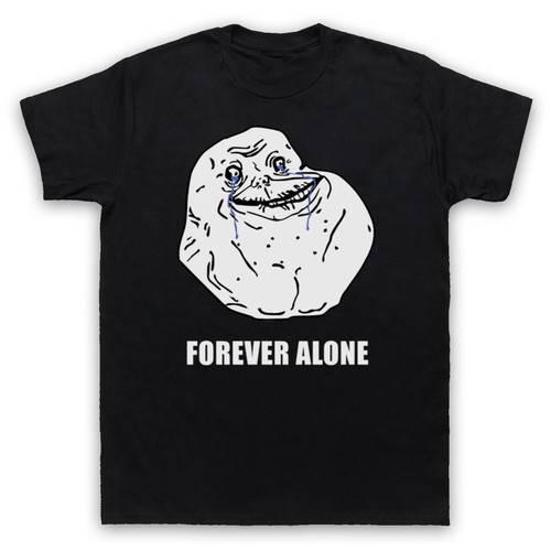 Maglietta forever alone meme - alone,