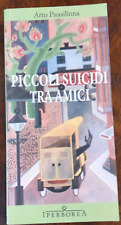 "Piccoli suicidi tra amici"