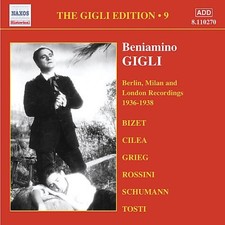 The Gigli Edition, Vol. 9: Berlin, Milan and London Recordings, 1936-38 [CD]