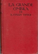 La grande ombra : Romanzo [Hardcover] Casa editrice Sonzogno