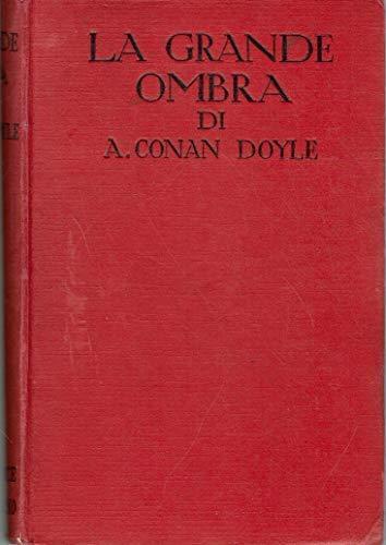Grande ombra romanzo - la, :