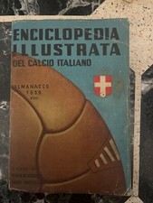 Enciclopedia illustrata del calcio italiano. Almanacco 1939 XVII