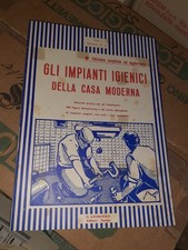 G. LAVAGNOLO EDITORE GLI IMPIANTI IGIENICI DELLA CASA MODERNA INGEGNERIA