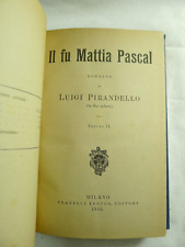 PIRANDELLO IL FU MATTIA PASCAL 1910  RARO FRATELLI TREVES LETTERATURA