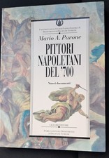 "Pittori Napoletani Del '700. Nuovi documenti" di Mario A. Pavone