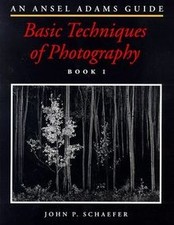 An Ansel Adams Guide: Basic