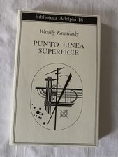 Biblioteca Adelphi 16 Wassily Kandinsky Punto Linea Superficie 2012