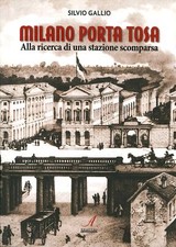 Milano Porta Tosa. Alla