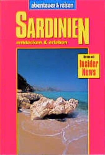 Sardinien entdecken erleben - sardinien,