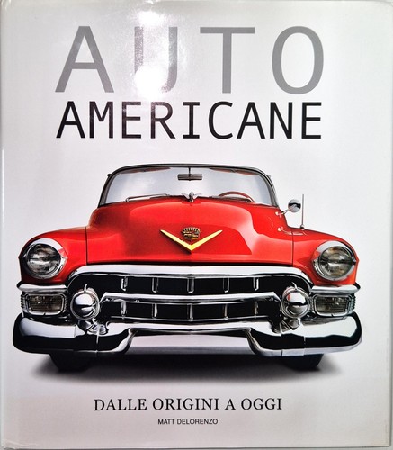 Auto americane dalle origini - americane.,