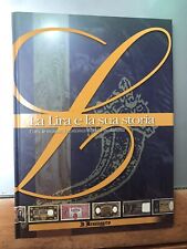 La Lira e la sua storia-L’oro,le monete,l’economia e la vita quotidiana-2003.