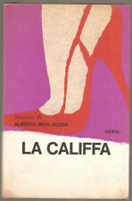 LIBRO LA CALIFFA ALBERTO BEVILACQUA RIZZOLI 1964 PAGINE 231 COPERTINA RIGIDA