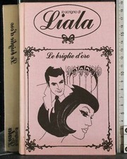 LO SCRIGNO DI LIALA. LE