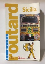 Le Guide Routard SICILIA Seconda Edizione IL Viaggiatore Come Da Foto N