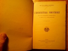 PRESTIGIOSO LIBRO DEL 1930 : ' L' ARCHITETTURA INDUSTRIALE '  !!!!