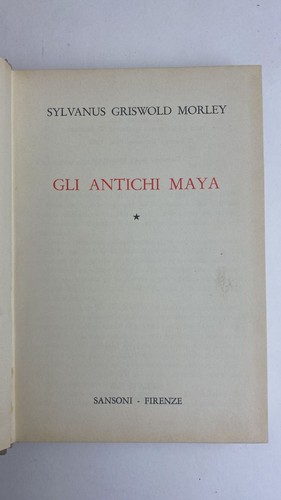 Gli antichi maya - maya, volumi)