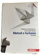 METODI E FANTASIA. NARRATIVA -