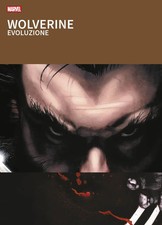 Wolverine - Evoluzione - I
