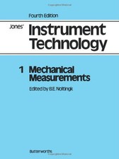 Mechanical Measurements: Jones' Instrument Technology, Fourth Ed