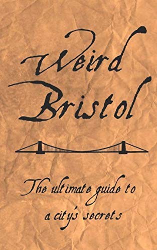 Weird bristol - weird,