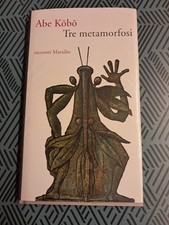Kobo Abe - Tre metamorfosi -