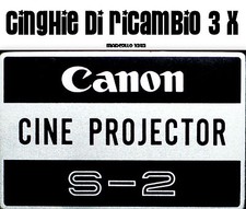 KIT CINGHIE DI RICAMBIO 3 x PROIETTORE SUPER 8 mm CANON CINE PROJECTOR S- 2★
