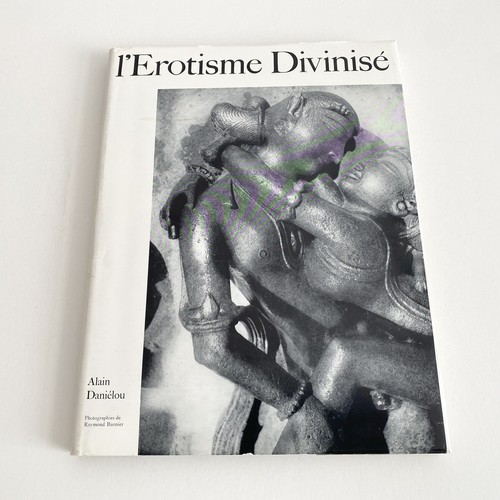 Alain danielou érotisme - danielou, l'érotisme