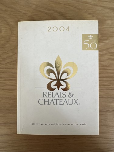 2004 relais chateaux guide - 2004,
