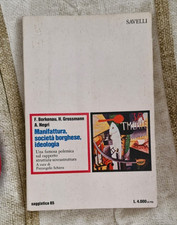 Manifattura, società borghese, ideologia - Berkenau, Grossmann, Negri - Saggi